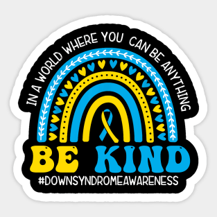 Be Kind World Down Syndrome, Blue And Yellow Rainbow Trisomy 21 Sticker